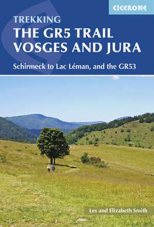 The Gr5 Trail - Vosges and Jura de Les Smith