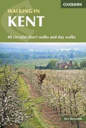 Reynolds, K: Walking in Kent de Kev Reynolds