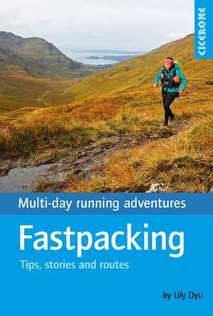 Fastpacking de Lily Dyu