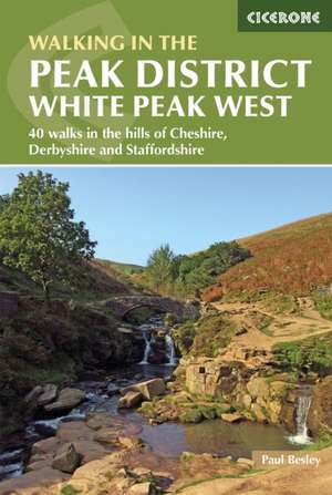 Walking in the Peak District - White Peak West de Paul Besley