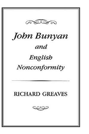 John Bunyan and English Nonconformity de Richard Greaves