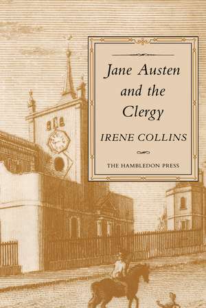 Jane Austen And The Clergy de Irene Collins