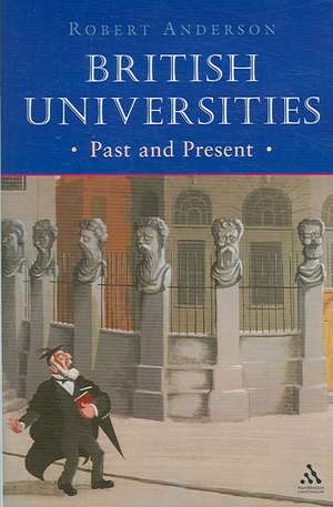 British Universities Past and Present de Prof Robert Anderson