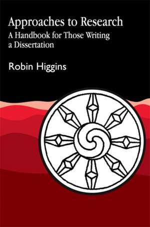 Approaches to Research de Robin Higgins