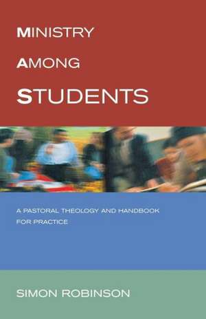 Ministry Among Students de Simon Robinson