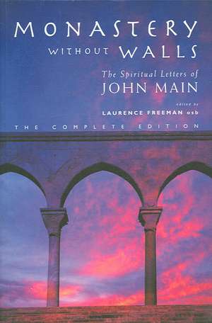 Monastery Without Walls de John Main