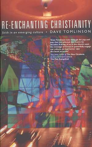 Re-Enchanting Christianity de Dave Tomlinson