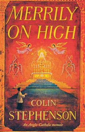 Merrily on High de Colin Stephenson