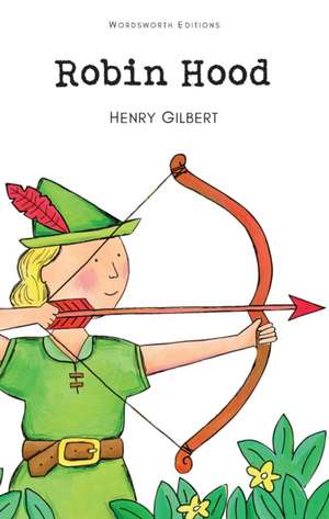 Robin Hood de Henry Gilbert