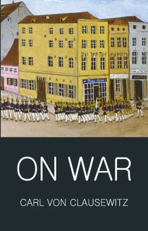 On War de Carl Von Clausewitz