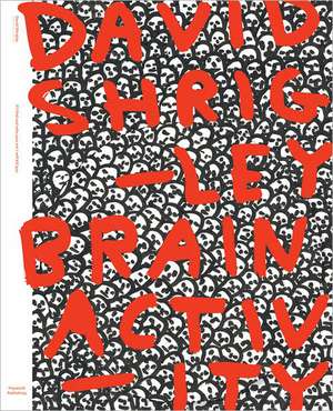 David Shrigley: Brain Activity de Jonathan Monk