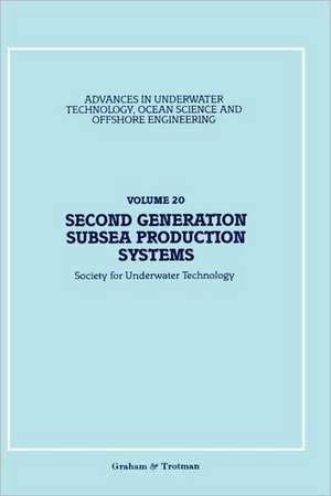 Second Generation Subsea Production Systems de Society for Underwater Technology (SUT)