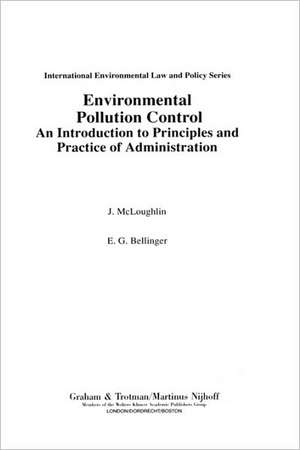 Environmental Pollution Control:An Introduction to Principles and Practice of Administration de J. McLoughlin