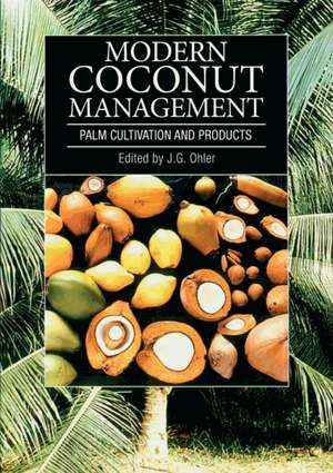 Modern Coconut Management de J G Ohler