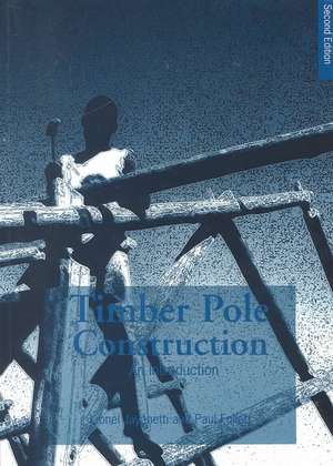 Timber Pole Construction de Lionel Jayanetti