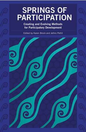 Springs of Participation: Creating and Evolving Methods for Participatory Development