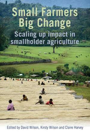 Small Farmers, Big Change