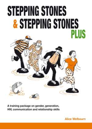 Stepping Stones and Stepping Stones Plus de Alice Welbourn