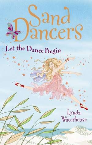 Let the Dance Begin de Lynda Waterhouse