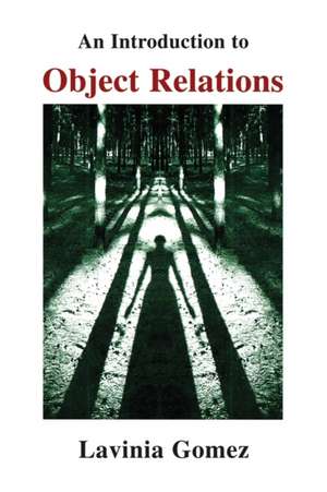 An Introduction to Object Relations de Lavinia Gomez