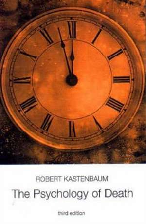 The Psychology of Death de Robert Kastenbaum