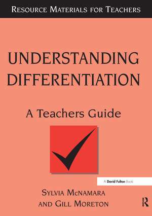 Understanding Differentiation: A Teachers Guide de Sylvia McNamara