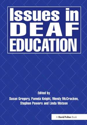 Issues in Deaf Education de Ruth Swanwick