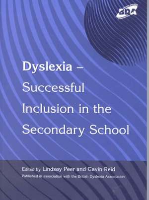 Dyslexia-Successful Inclusion in the Secondary School de Lindsay Peer