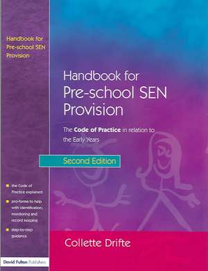 Handbook for Pre-School SEN Provision: The Code of Practice in Relation to the Early Years de Chris Spencer