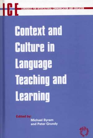 Context and Culture in Language Teaching and Learning de Michael Byram