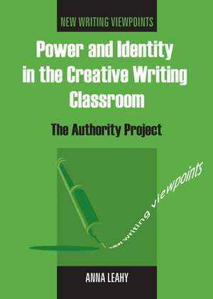 POWER AND IDENTITY IN THE CREATIVE WRITING CLASSROOM