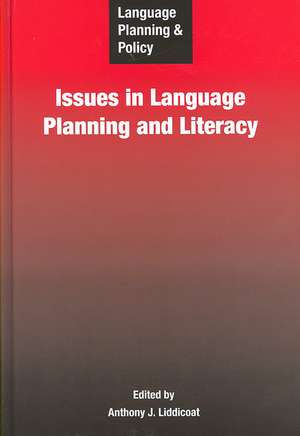 Language Planning and Policy: Issues in Language Planning and Literacy de Anthony J. Liddicoat