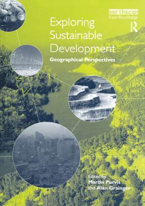 Exploring Sustainable Development: Geographical Perspectives de Martin Purvis