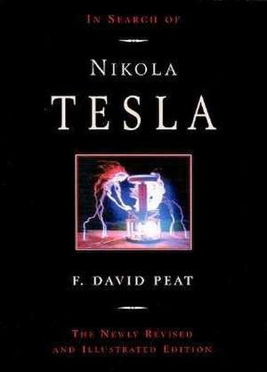 In Search of Nikola Tesla de F. David Peat