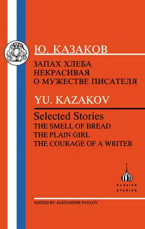 Kazakov: Selected Stories de IUrii Kazakov