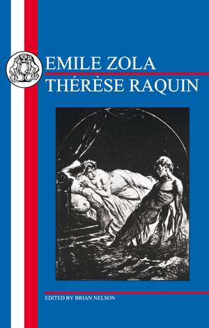 Zola: Thérèse Raquin de Emile Zola