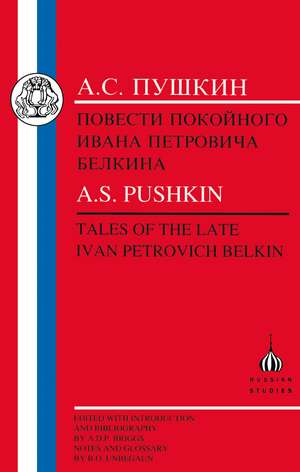 Pushkin: Tales of the Late Ivan Petrovich Belkin de Aleksandr Sergeevich Pushkin