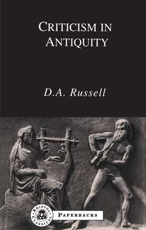 Criticism in Antiquity de D.A. Russell