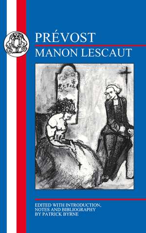 Prévost: Manon Lescaut de P. Bryne