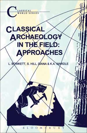 Classical Archaeology in the Field: Approaches de L.C. Bowkett