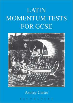 Latin Momentum Tests for GCSE de Ashley Carter