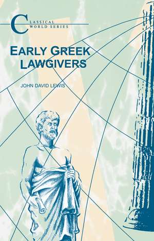 Early Greek Lawgivers de John Lewis