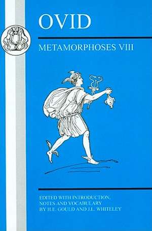 Ovid: Metamorphoses VIII de Dr H.E. Gould