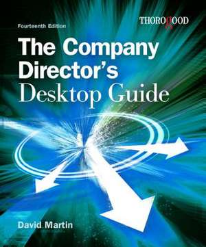 The Company Director's Desktop Guide de David M Martin