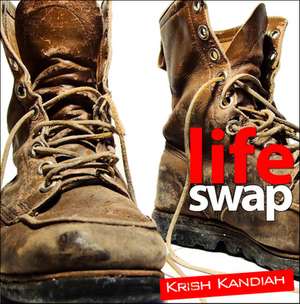 Lifeswap – Finding the life you always wanted de Krish Kandiah