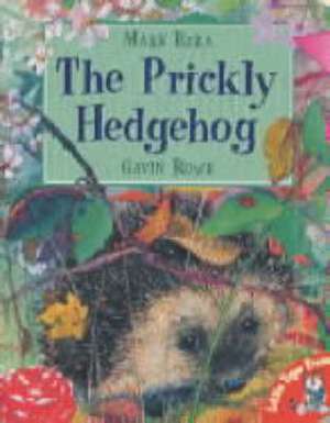 Ezra, M: The Prickly Hedgehog de Mark Ezra