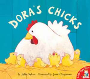 Dora's Chicks de Julie Sykes