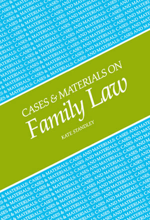 Cases and Materials on Family Law de Kate Standley