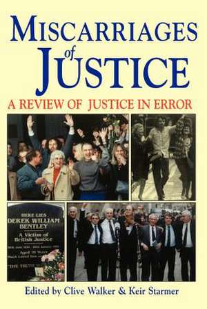 Miscarriages of Justice: A Review of Justice in Error de Clive Walker