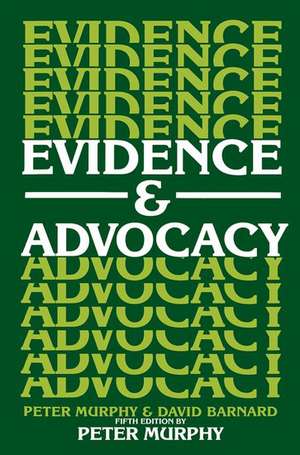 Evidence and Advocacy de Peter Murphy